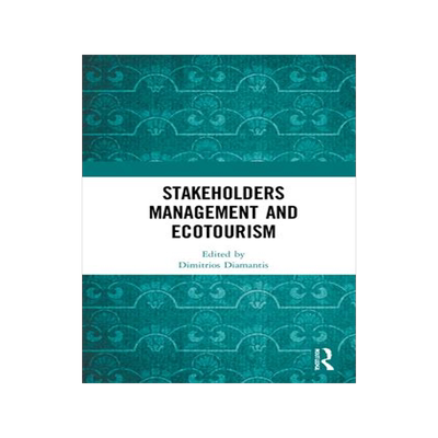 [预订]Stakeholders Management and Ecotourism 9780367756352