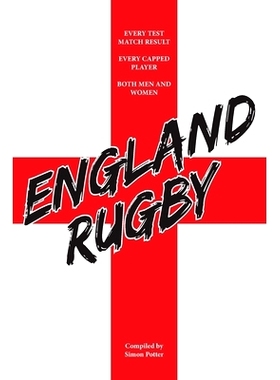 预订 England Rugby: Every Test Match Result and Every Capped Player: 9798848843873