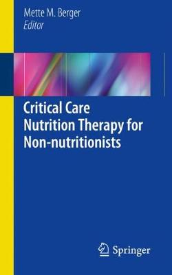 【预订】Critical Care Nutrition Therapy for Non-nutritionists