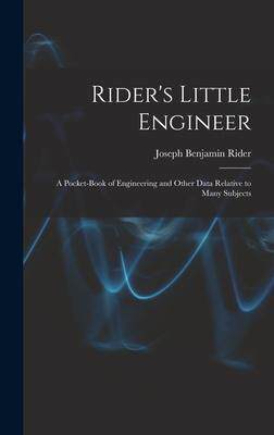 [预订]Rider’s Little Engineer: A Pocket-Book of Engineering and Other Data Relative to Many Subjects 9781018061443