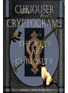 预订 Curiouser Cryptograms: The Keys to Curiosity: 9781517761417