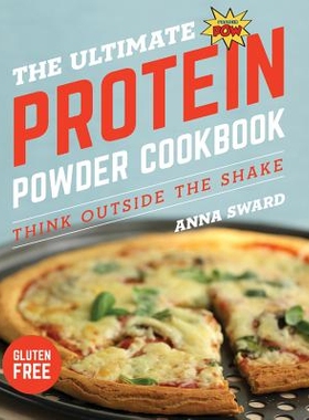 预订 The Ultimate Protein Powder Cookbook: Think Outside the Shake *蛋*食谱：跳出困境思考: 9781682681701
