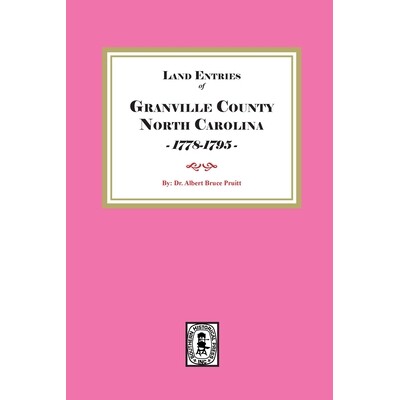 预订 Granville County, North Carolina Land Entries, 1778-1795 9780944992159