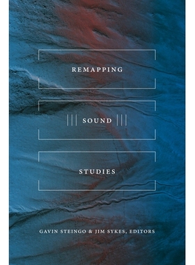 预订 Remapping Sound Studies 重新声音研究: 9781478000464