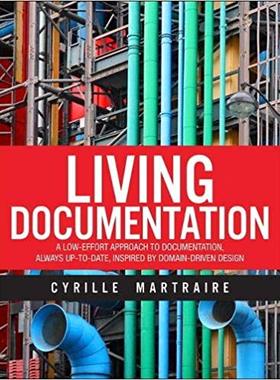 【预售】Living Documentation: Continuous Knowledge Sharing by Design