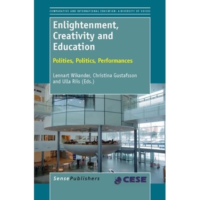 预订 Enlightenment, Creativity and Education: Polities, Politics, Performances 启蒙，创造力和教育：政治，政治，表演: 978