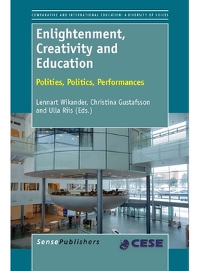 预订 Enlightenment, Creativity and Education: Polities, Politics, Performances 启蒙，创造力和教育：政治，政治，表演: 978