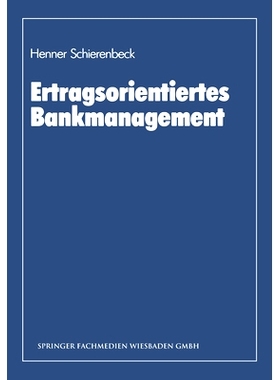 预订 Ertragsorientiertes Bankmanagement: Ein Lehrbuch zum Controlling in Kreditinstituten: 9783663000617