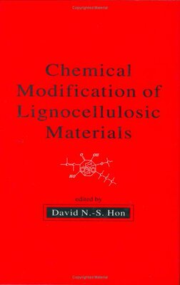 【预订】Chemical Modification of Lignocellulosic Materials