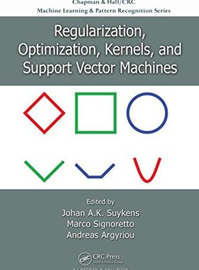 【预售】Regularization, Optimization, Kernels, and Support Vector Machines