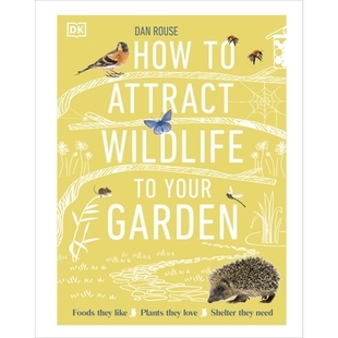 Shelter Your Wildlife 预订 Foods Love Need Plants Attract Like They 如何吸引野生动物到你 Garden How