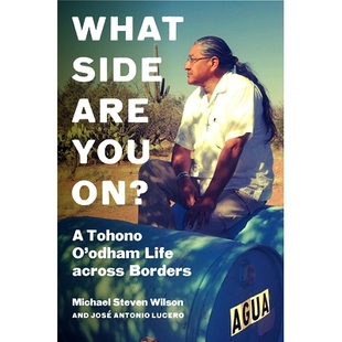 预订 What Side Are You On?: A Tohono O’Odham Life Across Borders 你站在哪一边?:托霍诺·奥德姆的跨境生活: 978146967558