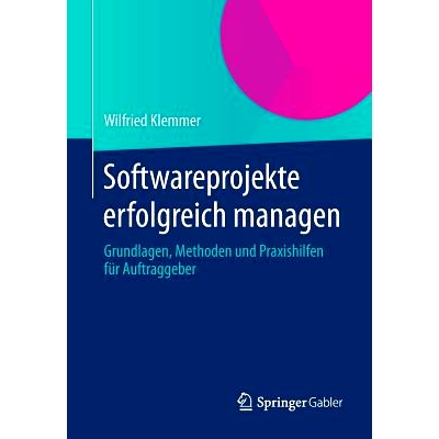 预订 Softwareprojekte erfolgreich managen: Grundlagen, Methoden und Praxishilfen für Auftraggeber 软件项目成功管理-机车