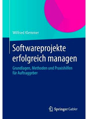 预订 Softwareprojekte erfolgreich managen: Grundlagen, Methoden und Praxishilfen für Auftraggeber 软件项目成功管理-机车