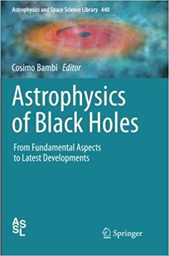 【预售】Astrophysics of Black Holes: From Fundamental Aspects to Latest Developments