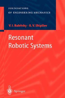 【预订】Resonant Robotic Systems