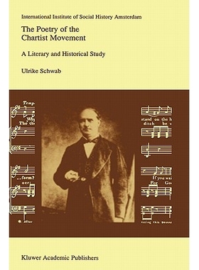 预订 The Poetry of the Chartist Movement: A Literary and Historical Study: 9780792321101