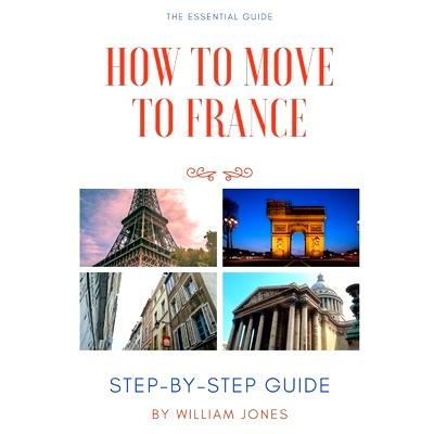 预订 How to Move to France: Step-by-Step Guide: 9798386316105