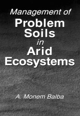 【预订】Management of Problem Soils in Arid Ecosystems