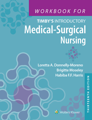 【预订】Workbook for Timby’s Introductory Medical-Surgical Nursing 9781975183967