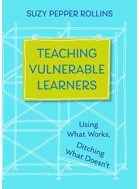 预订 Teaching Vulnerable Learners: Strategies for Students Who Are Bored, Distracted, Discouraged, or Likely to Drop Out