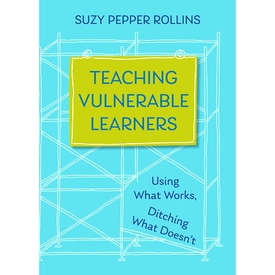 预订 Teaching Vulnerable Learners: Strategies for Students Who Are Bored, Distracted, Discouraged, or Likely to Drop Out