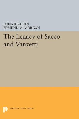【预订】The Legacy of Sacco and Vanzetti