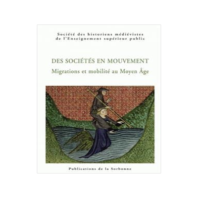 [预订]Déplacements de populations et mobilité des personnes au Moyen Age 9782859446529
