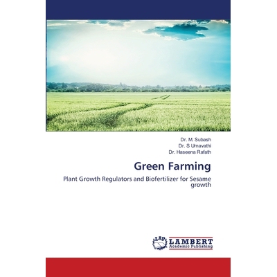 预订 Green Farming: Plant Growth Regulators and Biofertilizer for Sesame growth: 9786202668361
