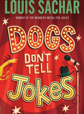 现货英文原版 狗不会讲笑话 纽伯瑞奖得主 Louis Sachar 《洞》作者 Dogs Don't Tell Jokes
