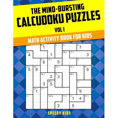 预订 The Mind-Bursting Calcudoku Puzzles Vol I: Math Activity Book for Kids: 9781541933866
