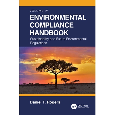 预订 Environmental Compliance Handbook, Volume 4 Sustainability and Future Environmental Regulations 环境合规手册 第4卷
