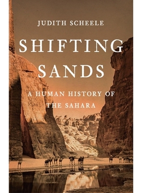 预订 Shifting Sands: A Human History of the Sahara 流沙：撒哈拉的人类历史: 9781541607118
