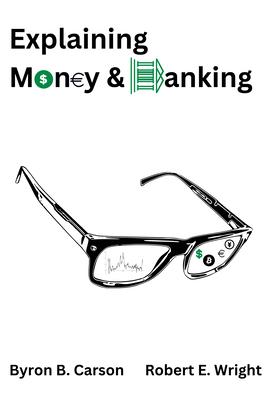 [预订]Explaining Money and Banking 9781637424674