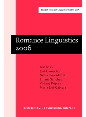 预订 Romance Linguistics 2006: Selected Papers from the 36th Linguistic Symposium on Romance Languages (LSRL), New Bruns