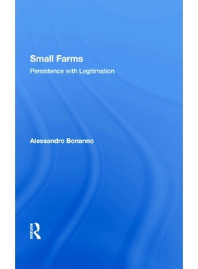 预订 Small Farms: Persistence with Legitimation: 9780367287405