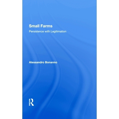 预订 Small Farms: Persistence with Legitimation: 9780367287405