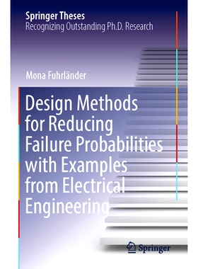 预订 Design Methods for Reducing Failure Probabilities with Examples from Electrical Engineering 降低故障概率的设计方法