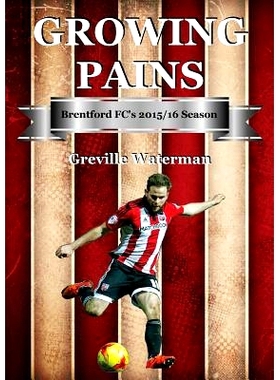 预订 Growing Pains: Brentford FC’s 2015/16 Season: 9781910515150