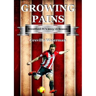预订 Growing Pains: Brentford FC’s 2015/16 Season: 9781910515150