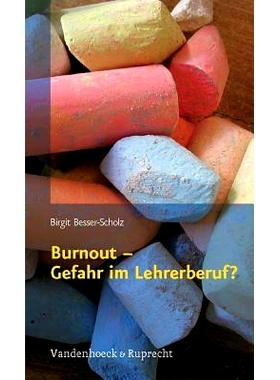 预订 Burnout – Gefahr im Lehrerberuf? 倦怠——教师职业的危险？: 9783525400029