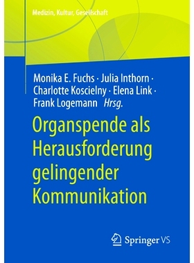 预订 Organspende ALS Herausforderung Gelingender Kommunikation: 9783658392321