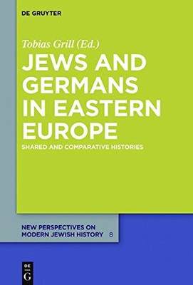 [预订]Jews and Germans in Eastern Europe 9783110489378