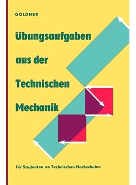 预订 Übungsaufgaben aus der Technischen Mechanik: Statik · Festigkeitslehre · Dynamik: 9783528348878