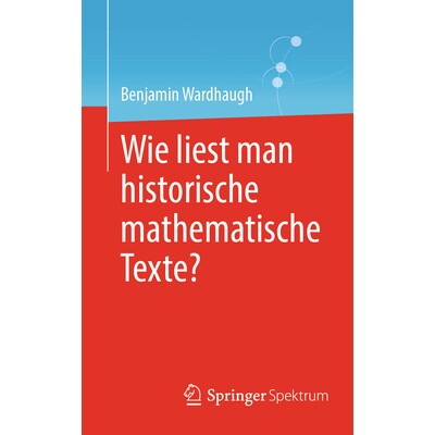 预订 Wie Liest Man Historische Mathematische Texte? 9783662703090
