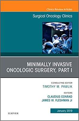 【预售】Minimally Invasive Oncologic Surgery, Part I, An Issue of Surgical Oncology Clinics of North America