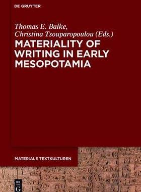 [预订]Materiality of Writing in Early Mesopotamia 9783110459623
