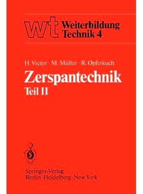 预订 Zerspantechnik: Teil II Drehen, Hobeln und Stoßen, Räumen, Bohren, Fräsen: 9783540118619