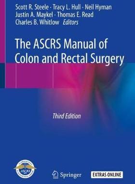 【预订】The ASCRS Manual of Colon and Rectal Surgery