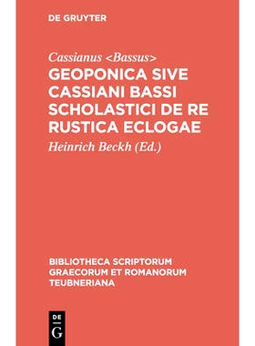 预订 Geoponica sive Cassiani Bassi Scholastici De re rustica eclogae: 9783598713873